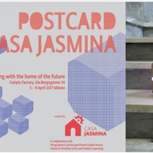 Postcard from Casa Jasmina: la casa del futuro è al Salone del Mobile