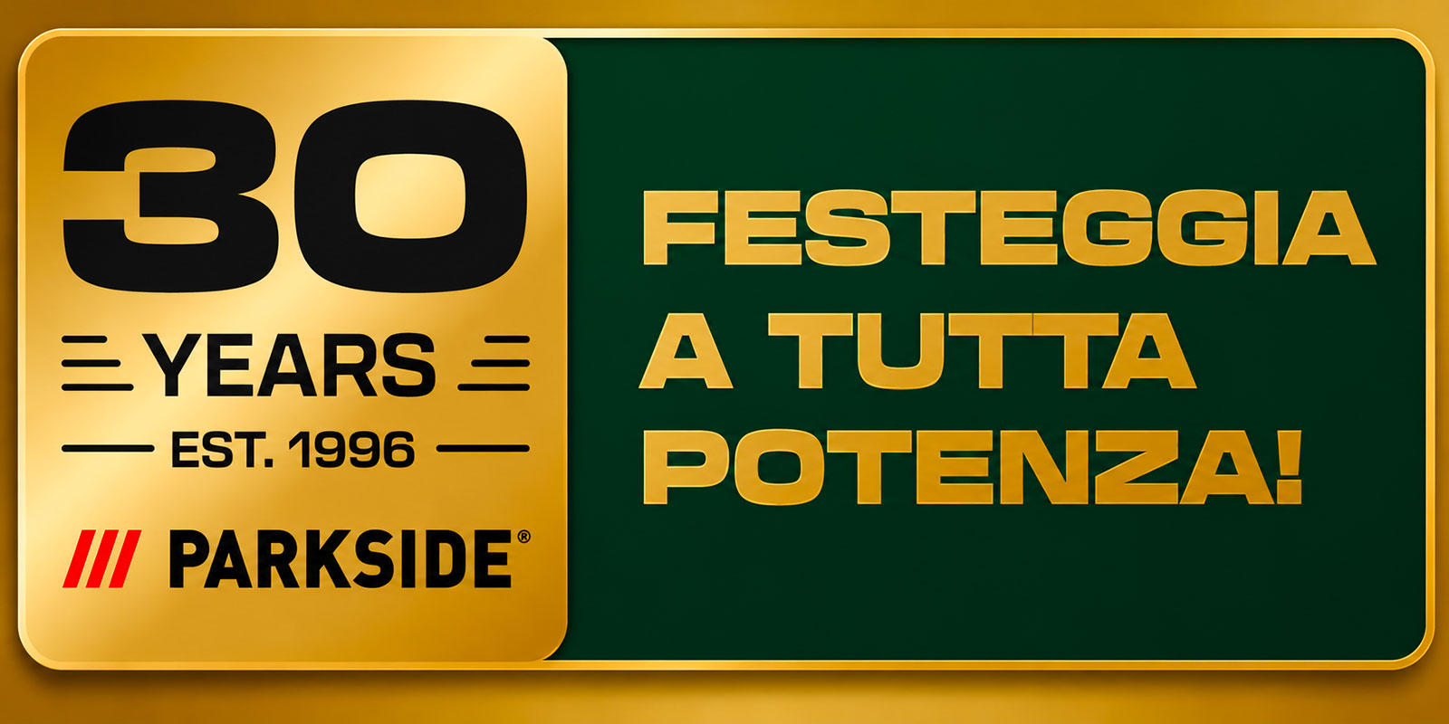 PARKSIDE celebra 30 anni: al via la campagna europea del brand Lidl